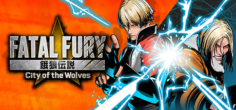 饿狼传说:群狼之城/FATAL FURY: City of the Wolves