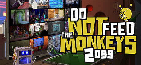 不要喂食猴子2099Do Not Feed the Monkeys 2099(更新v1.1.40)