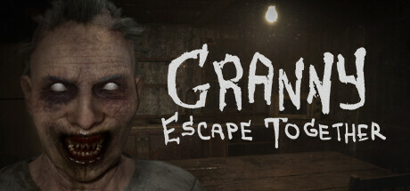 疯狂奶奶：一起逃脱Granny Escape Together