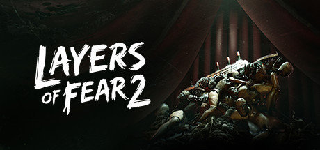 层层恐惧2Layers of Fear 2
