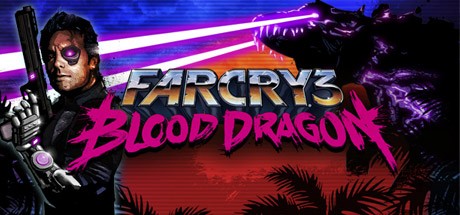 孤岛惊魂3：血龙 Far Cry 3 Blood Dragon
