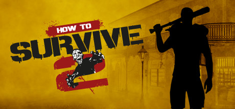 求生指南2How to Survive 2