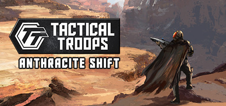 战术部队:无烟变换Tactical Troops Anthracite Shift