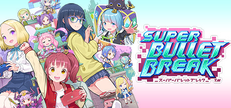 超级子弹娘Super Bullet Break