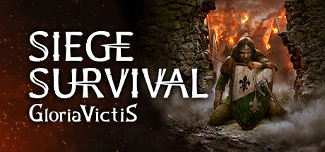 征服的荣耀：围城Siege Survival Gloria Victis（v19.01.2023）