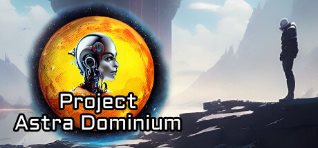 阿斯特拉统治计划Project Astra Dominium