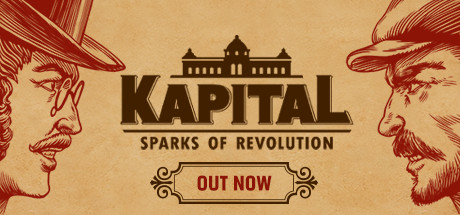 资本：星火燎原Kapital Sparks of Revolution