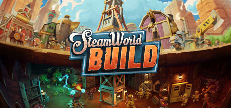蒸汽世界建造SteamWorld Build (更新v1.0.2)