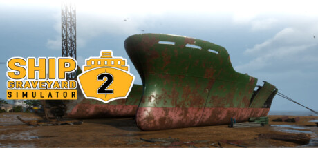 船舶墓地模拟器2拆船模拟器2Ship Graveyard Simulator 2 -(v6006-更新战舰DLC)