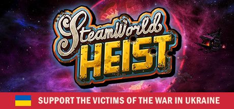 蒸汽世界：大劫掠SteamWorld Heist