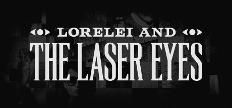 洛蕾莱与激光眼Lorelei and the Laser Eyes