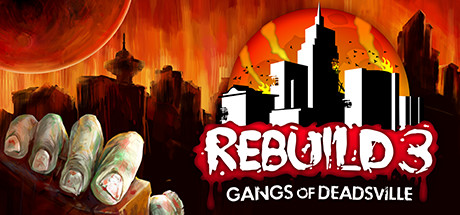 重建僵尸大陆3:黑帮Rebuild 3 Gangs of Deadsville