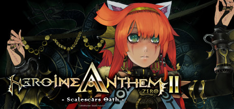 圣女之歌ZERO 2:鳞痕誓约Heroine Anthem Zero 2  Scalescars Oath