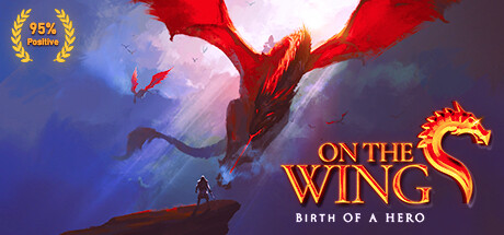 展翅飞翔：英雄的诞生On the Wings – Birth of a Hero