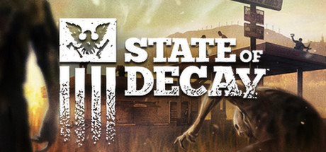 腐烂国度：周年求生版State of Decay Year One Survival Edition